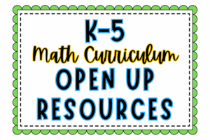 K-5 Math Curriculum Open Up Resources